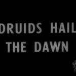 Druids Hail The Dawn (1948)