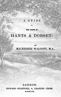 A Guide To The Coasts Of Hants And Dorset